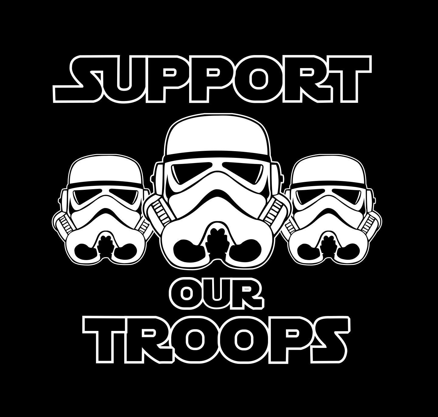 Star Wars Support Our Troops Stormtrooper T-Shirt S M L XL 2XL